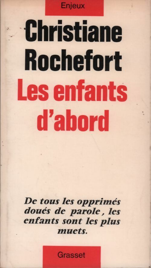 Les enfants d'abord - Christiane Rochefort -  Enjeux - Livre