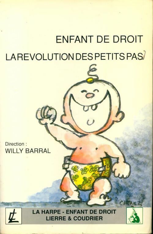 Enfant de droit. La révolution des petits pas - Willy Barral -  Lierre & Coudrier GF - Livre
