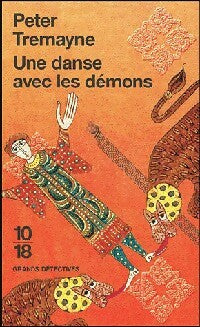 Une danse avec les démons - Peter Tremayne -  10-18 - Livre