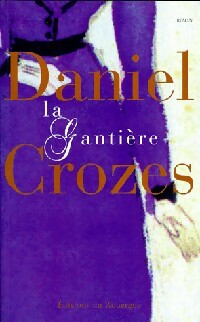 La gantière - Daniel Crozes -  Rouergue GF - Livre