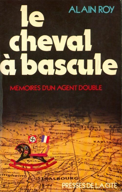 Le cheval à bascule - Alain Roy -  Presses de la Cité GF - Livre
