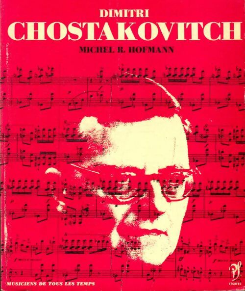 Chostakovitch - X -  Musiciens de tous les temps - Livre