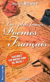 Les plus beaux poèmes français - Pierre Ripert -  Terre de poche - Livre