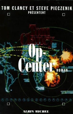 OP-Center Tome I - Tom Clancy ; Steve Pieczenick -  Albin Michel GF - Livre