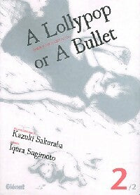A lollypop or a bullet Tome II - Iqura Sugimoto -  Manga Poche - Glénat - Livre