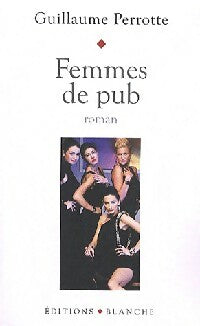 Femmes de pub - Guillaume Perrotte -  Blanche GF - Livre