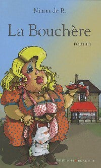 La Bouchère - Ninon De B. -  Blanche GF - Livre