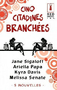 Cinq citadines branchées - Jane Sigaloff -  Red Dress Ink - Livre