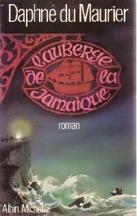 L'auberge de la Jamaïque - Daphne Du Maurier -  Albin Michel GF - Livre