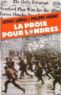 La proie pour Londres - Philippe Durant ; Jeffrey Lowell -  Lefrancq GF - Livre