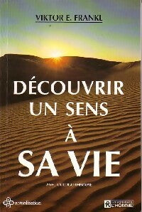 Découvrir un sens à sa vie - Viktor E. Frankl -  L'homme GF - Livre
