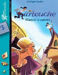 Cartouche Tome III : Marquise et espionne - Christophe Lambert -  Bayard poche - Livre