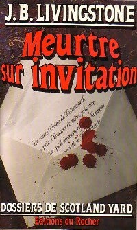 Meurtre sur invitation - J.B. Livingstone -  Dossiers de Scotland Yard - Livre