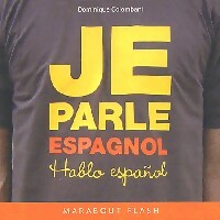 Je parle espagnol / Hablo espanol - Dominique Colombani -  Flash - Livre
