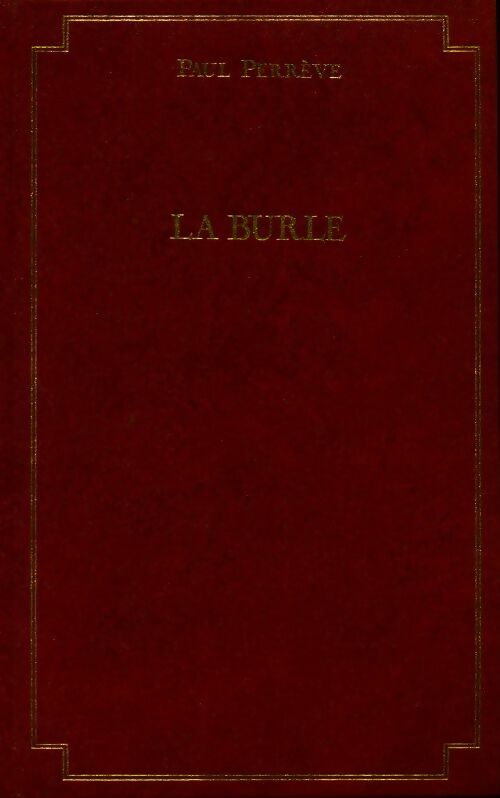 La burle - Paul Perrève -  Succès du livre - Livre