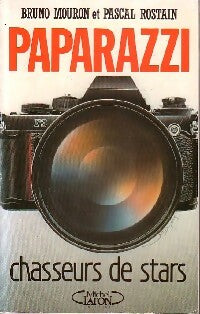 Paparazzi - Bruno Mouron ; Pascal Rostain -  Michel Lafon GF - Livre