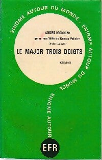 Le major trois doigts - André Monnier -  Enigme autour du Monde - Livre