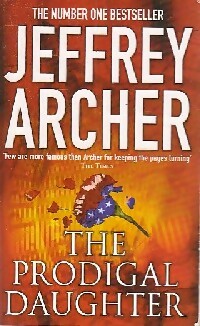The prodigal daughter - Jeffrey Archer -  Pan Books - Livre