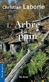 L'arbre à pain - Christian Laborie -  Terre de poche - Livre