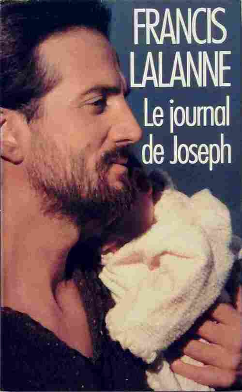 Le journal de Joseph - Francis Lalanne -  Rocher GF - Livre