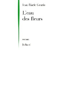 L'eau des fleurs - Jean-Marie Gourio -  Julliard GF - Livre