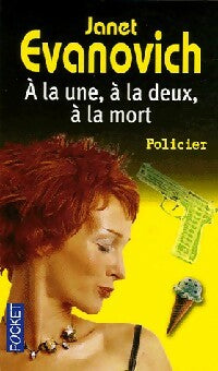 A la une, à la deux, à la mort ! - Janet Evanovich -  Pocket - Livre