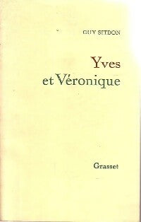 Yves et Véronique - Guy Sitbon -  Grasset GF - Livre