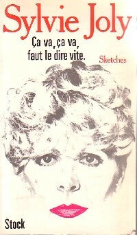 Ca va, ça va, faut le dire vite - Sylvie Joly -  Stock GF - Livre