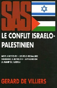 Le conflit israélo-palestinien - Gérard De Villiers -  SAS - Livre
