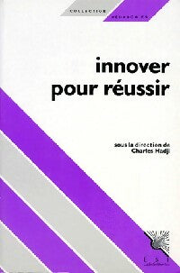 Innover pour réussir - Charles Hadji -  Pédagogies - Livre