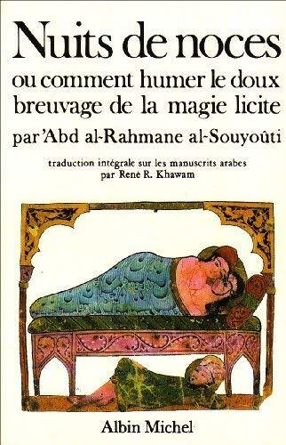 Nuits de noces - Abd Abi-Bakr al-Souyoûti -  Albin Michel GF - Livre
