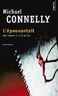 L'épouvantail - Michael Connelly -  Points - Livre