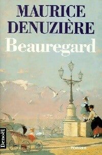 Beauregard - Maurice Denuzière -  Denoel GF - Livre