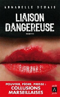 Liaison dangereuse - Annabelle Demais -  Archipoche - Livre