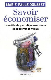 Savoir économiser - Marie-Paule Dousset -  Flammarion GF - Livre