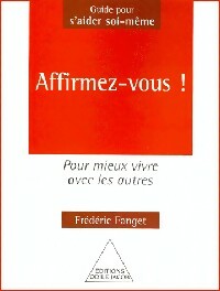 Affirmez-vous ! - Frédéric Fanget -  Jacob GF - Livre
