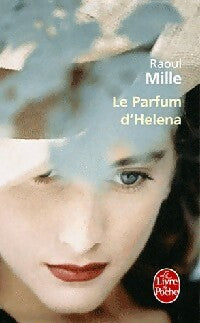 Le parfum d'Helena - Raoul Mille -  Le Livre de Poche - Livre