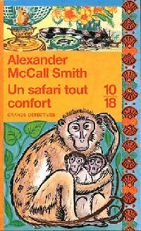 Un safari tout confort - Alexander McCall Smith -  10-18 - Livre
