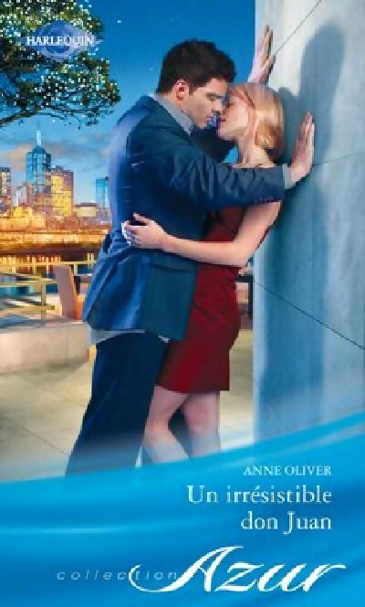 Un irrésistible Don Juan - Anne Oliver -  Azur - Livre