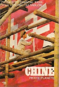 Chine - Chantal Fava ; Patrice Fava ; Jean Leclerc Du Sablon -  Petite planète - Livre