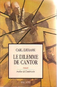 Le dilemme du cantor - Carl Djerassi -  Balland GF - Livre
