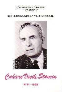 Réflexions sur la victimologie - Collectif -  Cahiers Vasile Stanciu - Livre