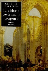 Les morts reviennent toujours - Charles Palliser -  Phébus GF - Livre