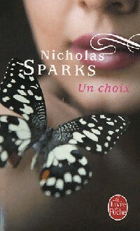 Un choix - Nicholas Sparks -  Le Livre de Poche - Livre