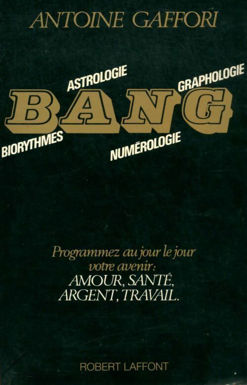 Bang - Antoine Gaffori -  Laffont GF - Livre