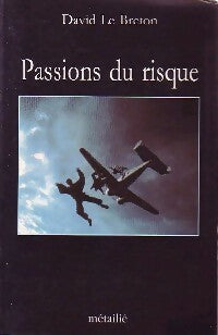 Passions du risque - David Le Breton -  Métailié GF - Livre