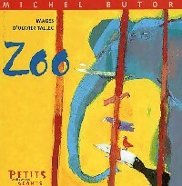 Zoo - Michel Butor -  Petits Géants - Livre