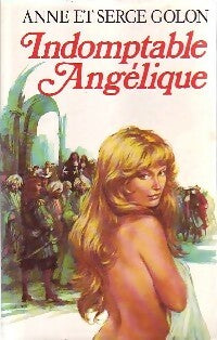 Indomptable Angélique - Anne Golon -  France Loisirs GF - Livre