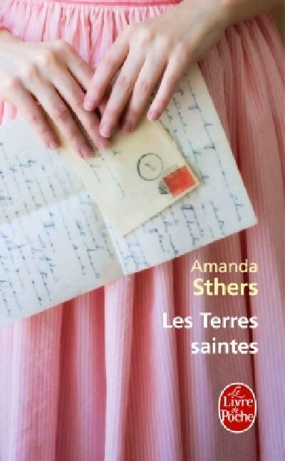 Les terres saintes - Amanda Sthers -  Le Livre de Poche - Livre