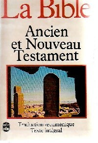 La bible. Ancien et Nouveau testament (Coffret 3 vol.) - Inconnu -  Le Livre de Poche - Livre